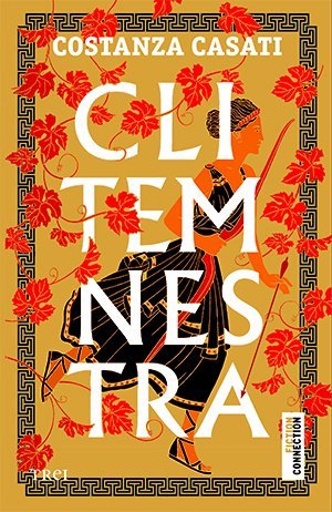 Clitemnestra, de Costanza Casati - Publisol.ro