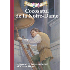 Cocosatul de la Notre - Dame, de Deanna McFadden, Victor Hugo, Lucy Corvino - Publisol.ro