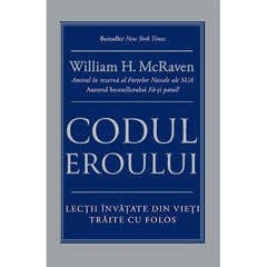 Codul eroului, de William H. McRaven - Publisol.ro