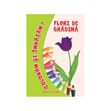 Coloram si invatam! Flori de gradina, de Colectiv Ars Libri