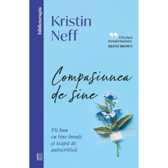 Compasiunea de sine, de Kristin Neff - Publisol.ro