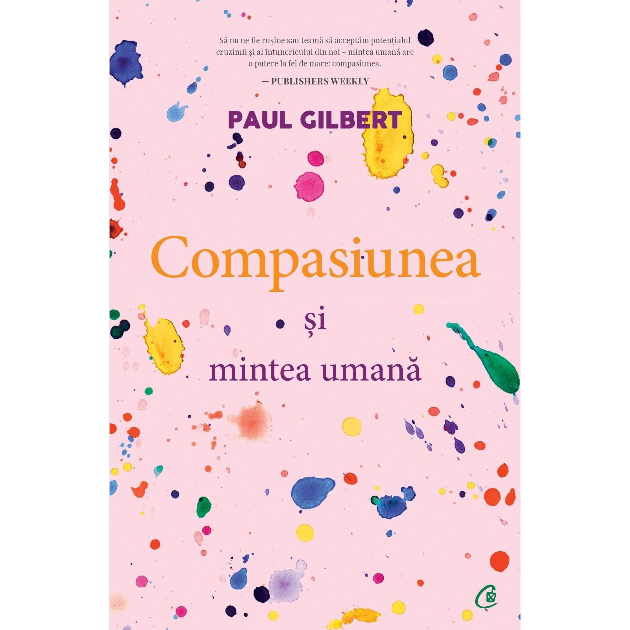 Compasiunea si mintea umana, de Paul Gilbert - Publisol.ro
