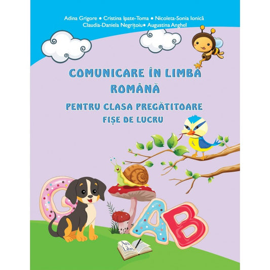 Comunicare in limba romana pentru clasa pregatitoare fise de lucru, de Adina Grigore, Cristina Ipate Toma