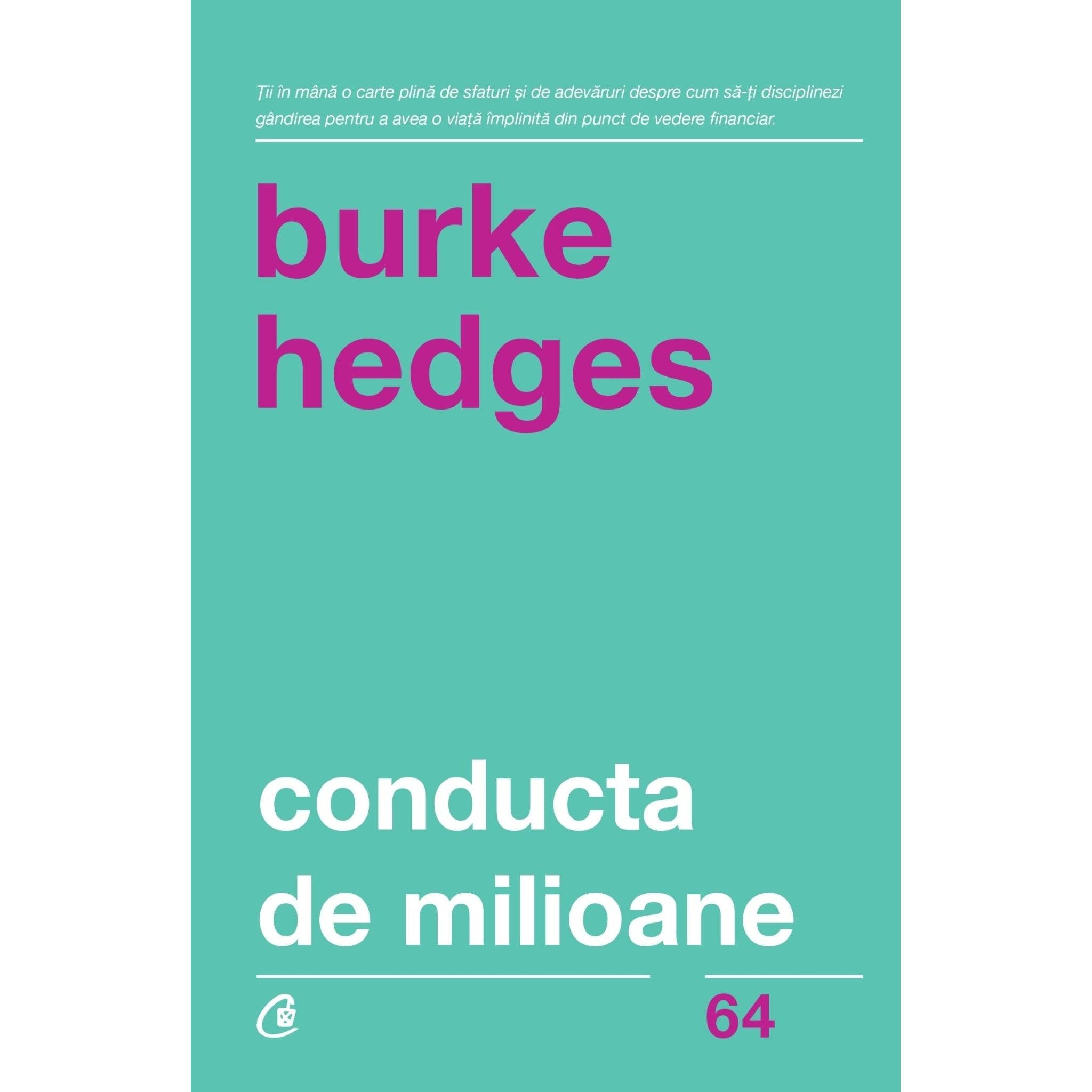 Conducta de milioane, de Burke Hedges - Publisol.ro