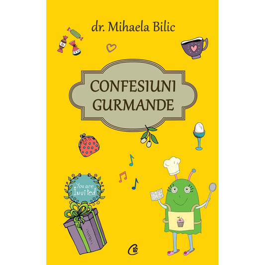 Confesiuni gurmande, de Mihaela Bilic - Publisol.ro