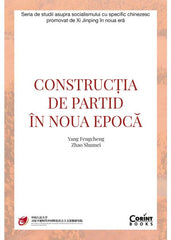 Construcția de partid în noua epocă - Publisol.ro