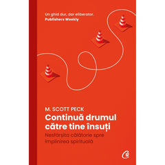 Continua drumul catre tine Insuti, de M. Scott Peck - Publisol.ro