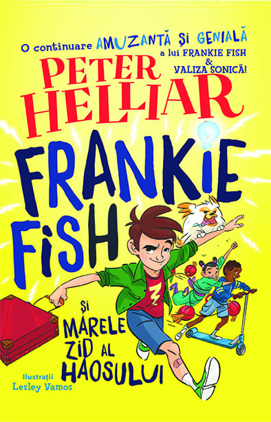 Frankie Fish si marele zid al haosului vol 2, de Peter Helliar