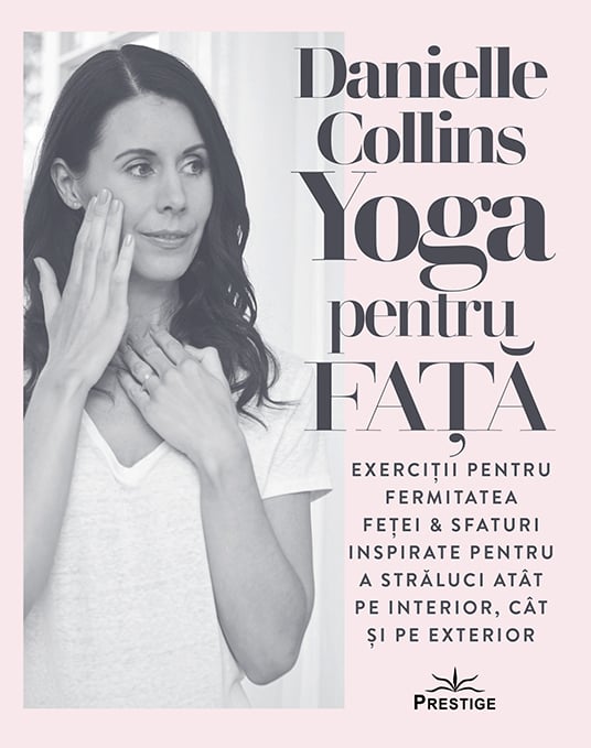 Yoga pentru fata, de Danielle Collins