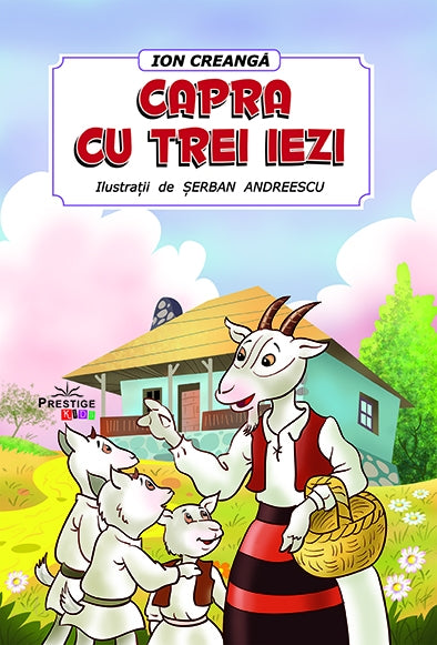 Capra cu trei iezi, de Ion Creanga