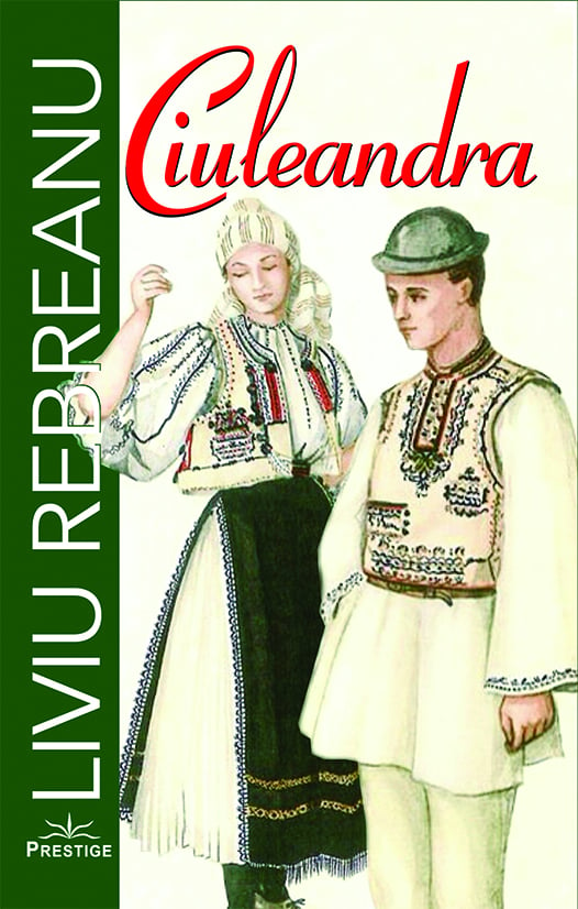 Ciuleandra. Liviu Rebreanu, de Liviu Rebreanu