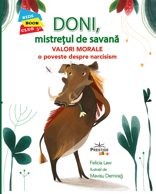 Doni, Mistretul de Savana - Valori Morale: O poveste despre narcisism, de Felicia Law