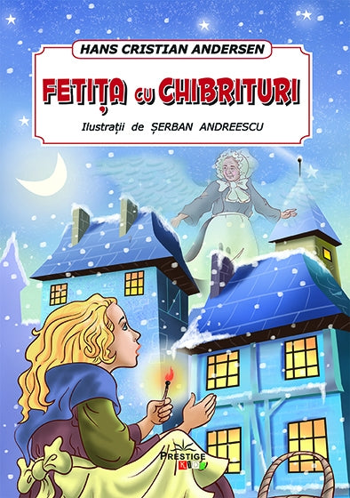 Fetita cu chibrituri. Ilustrata, de Hans Christian Andersen