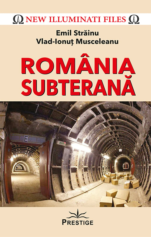 Romania Subterana, de Emil Strainu, Vlad-Ionut Musceleanu