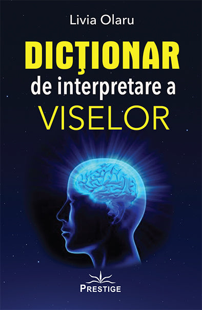 Dictionar de interpretare a viselor, de Livia Olaru