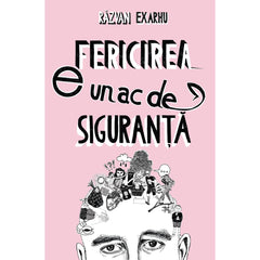 Fericirea e un ac de siguranta, de Razvan Exarhu