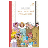 Copiii de langa calea ferata, de Edith Nesbit - Publisol.ro