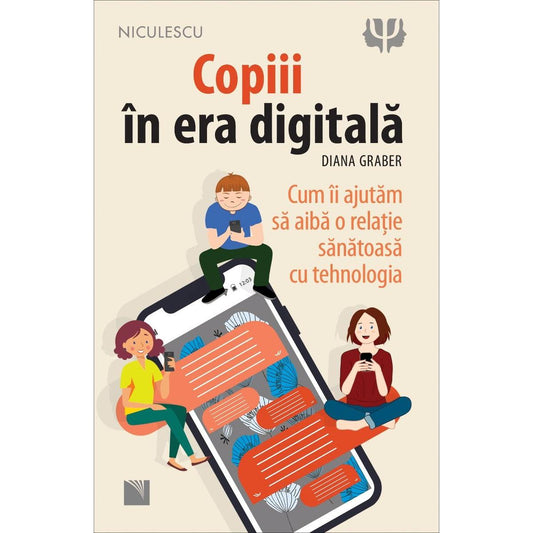Copiii in era digitala, de Diana Graber - Publisol.ro