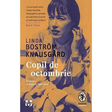 Copil de octombrie, de Linda Boström Knausgård - Publisol.ro