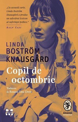 Copil de octombrie, de Linda Boström Knausgård - Publisol.ro