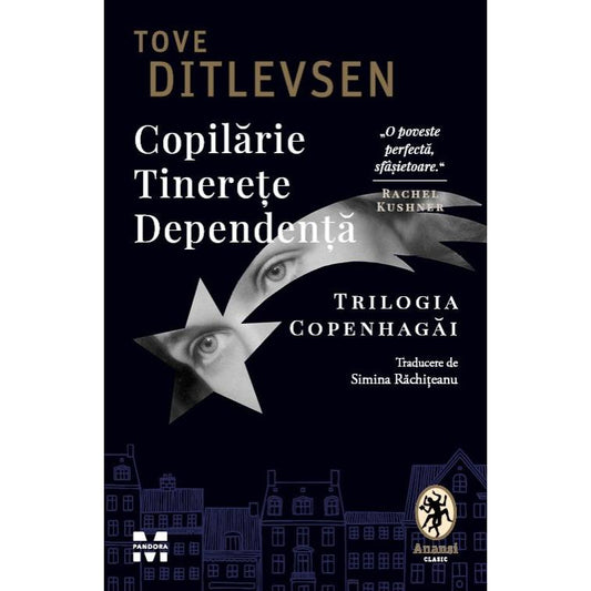 Copilarie. Tinerete. Dependenta, de Tove Ditlevsen