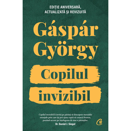 Copilul invizibil - Editie aniversara, de Gaspar Gyorgy - Publisol.ro