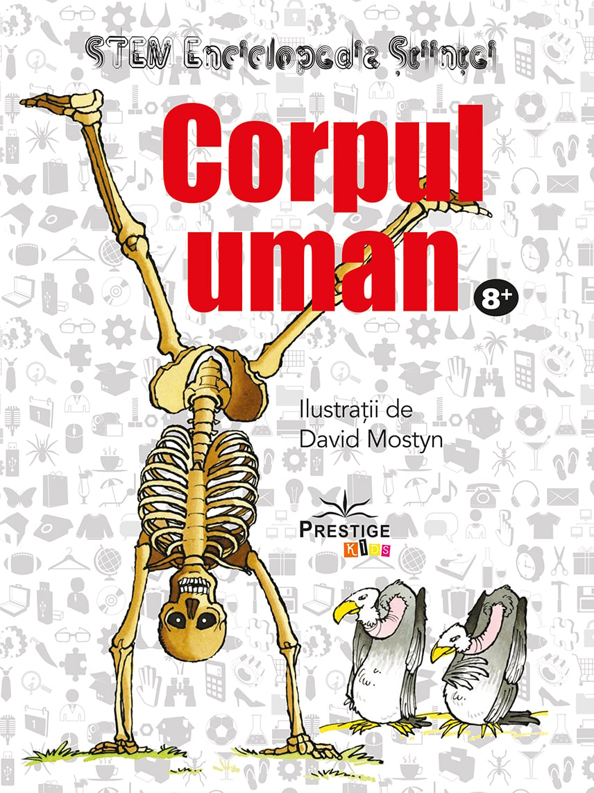 Corpul Uman. Enciclopedia Stiintei STEM, de Prestige