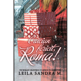 Craciun Fericit, Roma!, de Leila Sandra M. - Publisol.ro