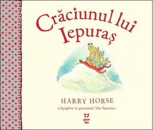 Crăciunul lui Iepuraș, de Harry Horse - Publisol.ro