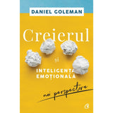 Creierul si inteligenta emotionala, de Daniel Goleman - Publisol.ro