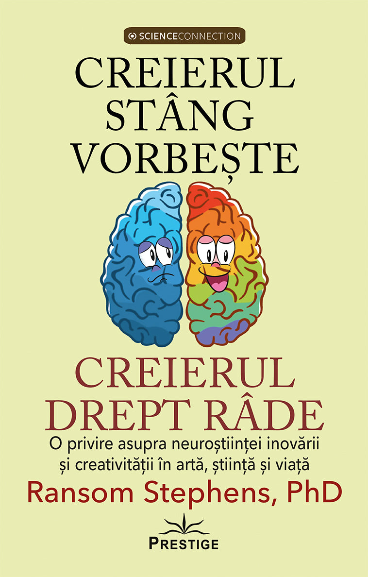 Creierul stang vorbeste, creierul drept rade, de Ransom Stephens