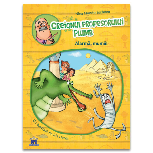 CREIONUL PROFESORULUI PLUMB - ALARMĂ, MUMII!, de Nina Hundertschnee - Publisol.ro