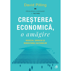Cresterea economica, de o amagire, de David Pilling - Publisol.ro