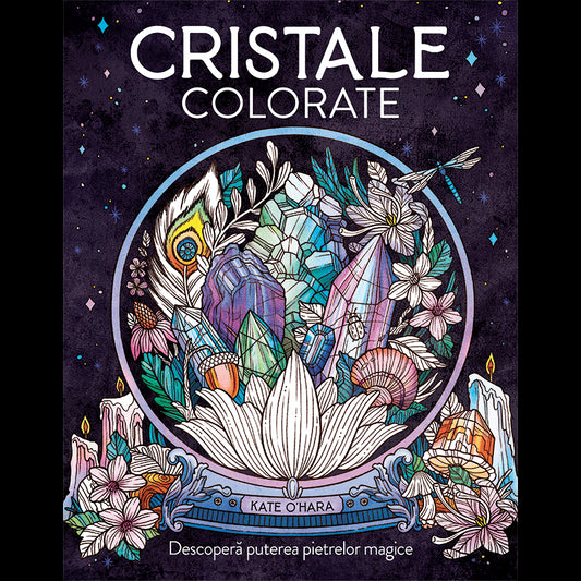 Cristale colorate, de Kate O'Hara