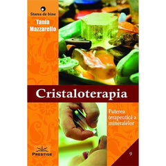 Cristaloterapia, de Tania Mazzarello - Publisol.ro