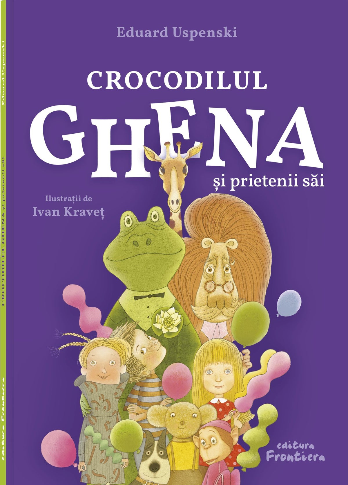 Crocodilul Ghena și prietenii săi, de Eduard Uspenski - Publisol.ro