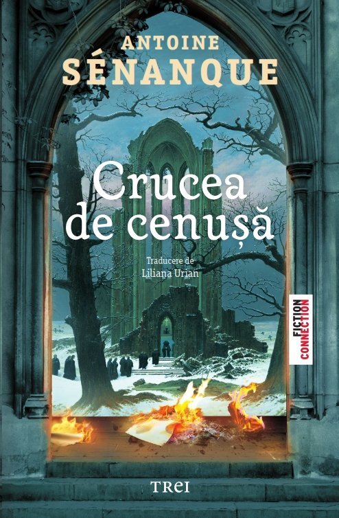 Crucea de cenușă, de Antoine Sénanque - Publisol.ro