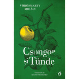 Csongor si Tünde, de Mihaly Vorosmarty - Publisol.ro