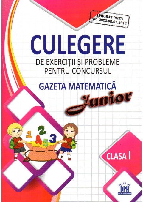 Culegere de exercitii si probleme pentru concursul Gazeta Matematica junior 2017 - clasa I - Publisol.ro