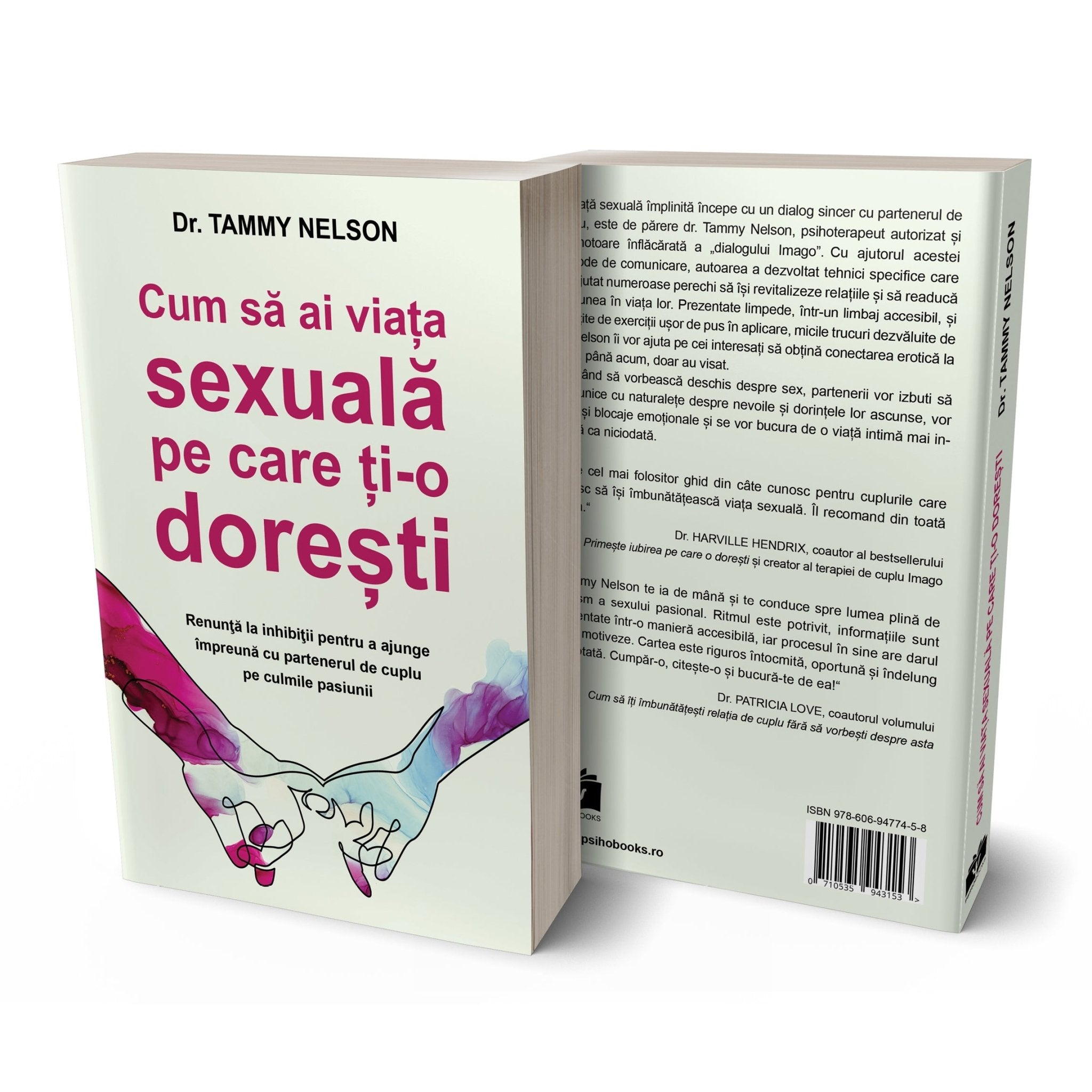 Cum să ai viața sexuală pe care ți - o dorești, de Dr. Tammy Nelson - Publisol.ro