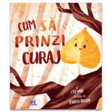 Cum să prinzi curaj, de Stef Wade - Publisol.ro