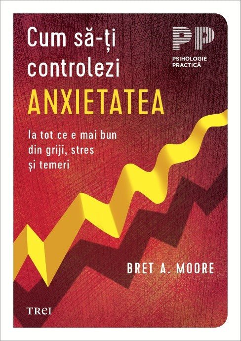 Cum să - ți controlezi anxietatea, de Barbara Röser, Udo Röser - Publisol.ro