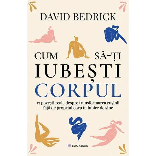 Cum sa - ti iubesti corpul, de David Bedrick - Publisol.ro