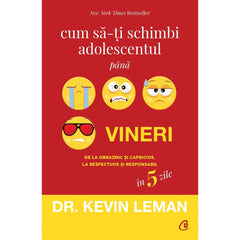 Cum sa - ti schimbi adolescentul pana vineri, de Dr. Kevin Leman - Publisol.ro
