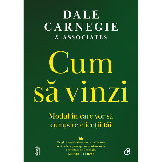 Cum sa vinzi, de Dale Carnegie; Associates - Publisol.ro