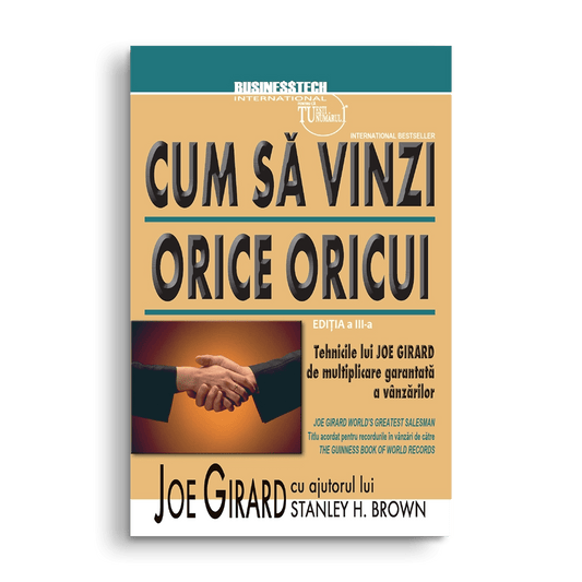 Cum sa vinzi orice oricui, de Joe Girard - Publisol.ro