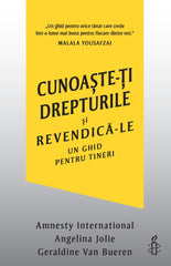 Cunoaste - ti drepturile si revendica - le, de Amnesty International, Angelina Jolie, Geraldine Van Bueren - Publisol.ro