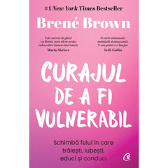 Curajul de a fi vulnerabil - hardcover, de Brene Brown - Publisol.ro