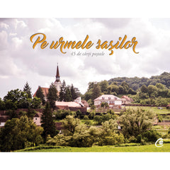 Pe urmele sasilor, de Barna Nemethi