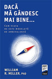 Dacă mă gândesc mai bine... Cum viața ne este modelată de ambivalență, de William R. Miller - Publisol.ro